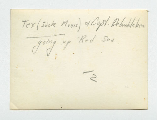Tex (Jack Moors) and Captain Daniel DeBardeleben going up the Red Sea. Photograph Verso